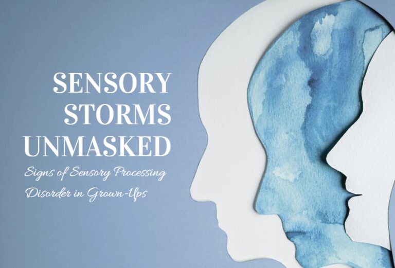 10 Signs of Sensory Processing Disorder (SPD) In Adults What You Need